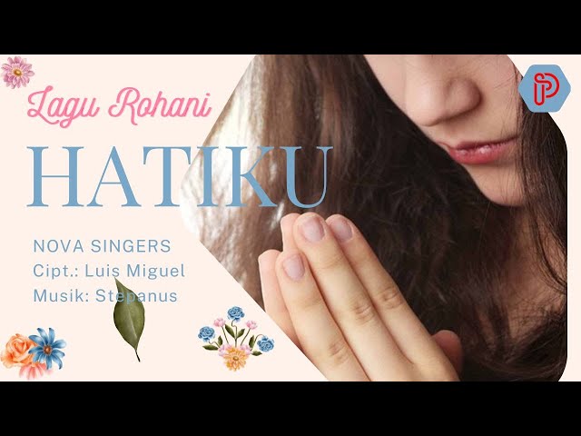HATIKU (Lirik) | Nova Singers #prathivi class=