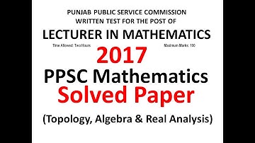 PPSC Mathematics 2017 || Solved Paper ||