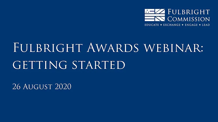 Fulbright Awards webinar 2020: getting started
