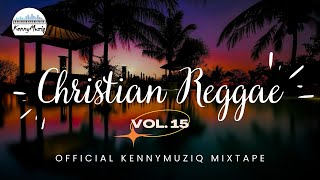 CHRISTIAN REGGAE - Vol. 15 - Sunday Service Praise and Worship! | Gospel Reggae Mix🙏🏾