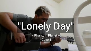 Lonely Day - Phantom Planet | Cover by Andrias Sukindro