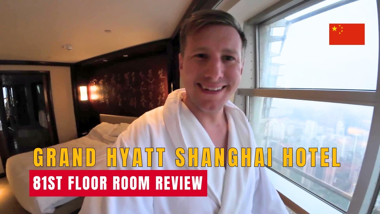 Is The Grand Hyatt Shanghai Worth It My 81st Floor Review YouTube