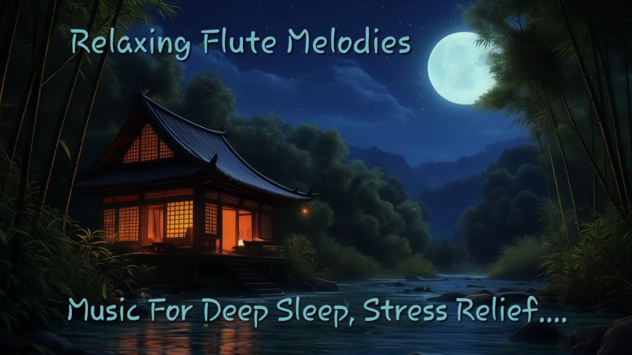 Relaxing Flute Melodies For Stress Relief, Deep Sleep & Meditation |148 ...