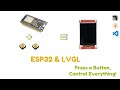 [ESP32 &amp; LVGL] How to Use a Button as an Input for UI Control!