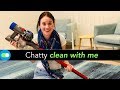 Chatty Clean With Me / Cleaning When Your Unwell