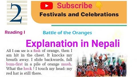 Class 10 || Unit 2 || The Battle of Oranges || Explanation in Nepali || Festivals and Celebrations