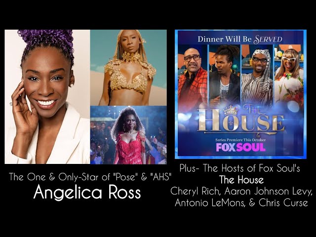 "The Roundtable-Week 26" with "Pose" Star Angelica Ross & Fox Soul Hosts of "The House"