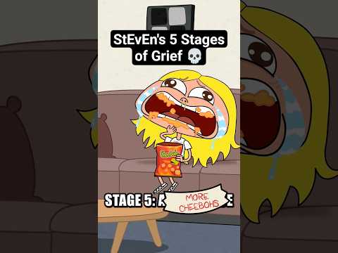 StEvEn S 5 Stages Of Grief But With Cheebohs 