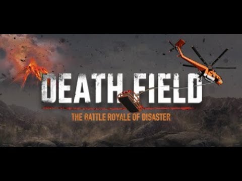 DEATH FIELD: The Battle Royale of Disaster (GAMEPLAY)