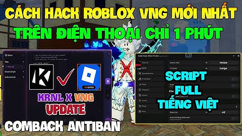 Cách Hack Roblox VNG Blox Fruit Trên Đt, Ios Và Pc - Trigon x VNG Update Antiban Fix Lỗi Và Script