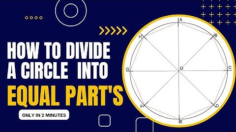 How to divide a circle into equal Part