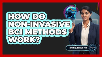 How Do Non-Invasive BCI Methods Work?