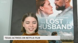 Texas actress on Netflix film 'The Lost Husband' Details