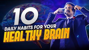 🧠 10 Daily Habits to Keep Your Brain Healthy | Squadron Leader Jayasimha | Memory & Mind Power Tips