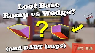 7 Days to Die Base Building |  Looting Base RAMP vs WEDGE and Dart Traps? @Vedui42 ️