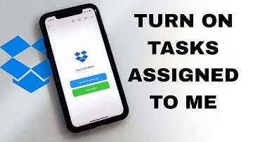 How To Turn On Tasks Assigned To Me Notifications On Dropbox App