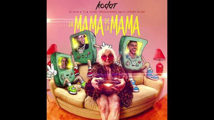 El Alfa - La Mama De La Mama (Kodat Remix)