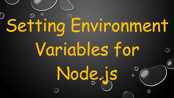 Setting Environment Variables for Node.js