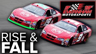 Evernham Motorsports  The Rise & Fall