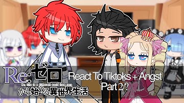 Re:Zero React To Tiktoks + Angst! || Part 2/? || WATCH IN 2x SPEED! 