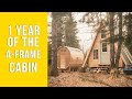 1 Year of the A-Frame Cabin - A Review & Lessons Learned!