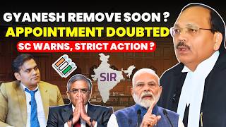 CEC COMPROMISED? GYANESH KUMAR TO REMOVE ? APPOINTMENT DOUBTED...STRICT ACTION #supremecourtofindia