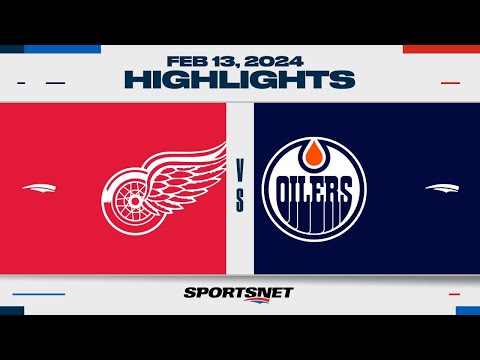 NHL Highlights | Red Wings vs. Oilers - February 13, 2024