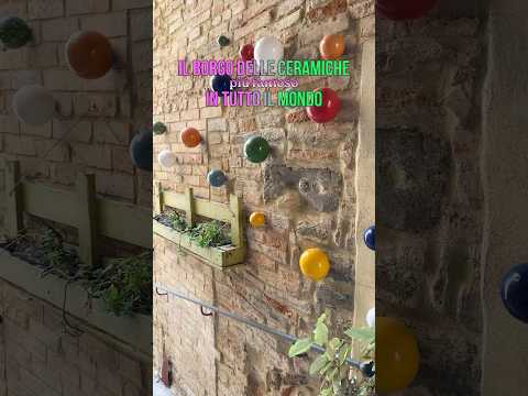 Il borgo delle ceramiche PIÙ FAMOSO IN TUTTO IL MONDO