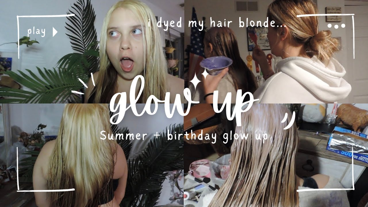 Summer Birthday GLOW UP after a breakup.. Dying my hair blonde at home ...