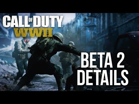 Call of Duty: WWII Beta WEEKEND 2 DETAILS - Coming Thursday, New maps, Modes and Weapons!