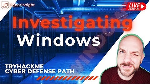 Investigating a Hacked Windows Server | TryHackMe Cyber Defense Lab