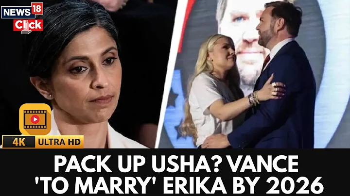 Love Or Leverage? Vance’s 2026 Marriage Plan Stirs Chatter | Usha Vance | Erika Kirk | 4K | News18