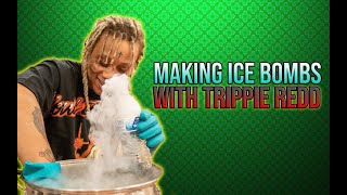 MAKING ICE BOMBS WITH @trippieredd5093 !!! VLOG 29