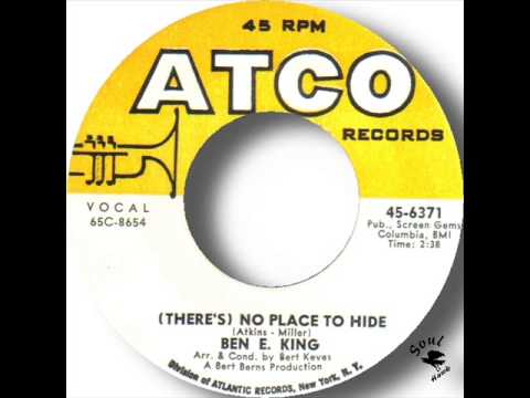 Ben E King   (There's) No Place To Hide