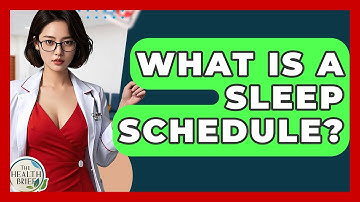 What Is A Sleep Schedule? - The Health Brief