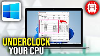 How To Underclock Your CPU to Lower Temperatures Update