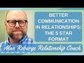 Better Communication in Relationships: The 5 Star Format