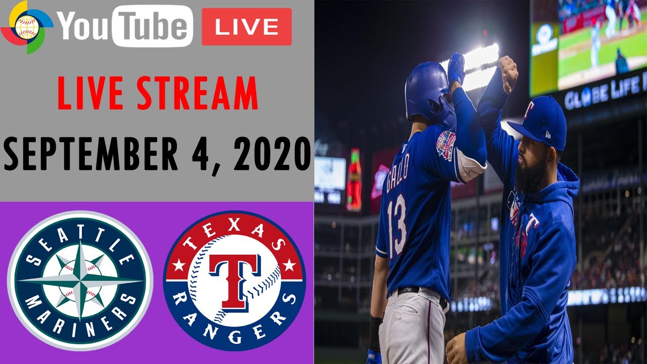 Seattle Mariners vs Texas Rangers LIVE STREAM MLB 2020 SEPTEMBER 4, 2020