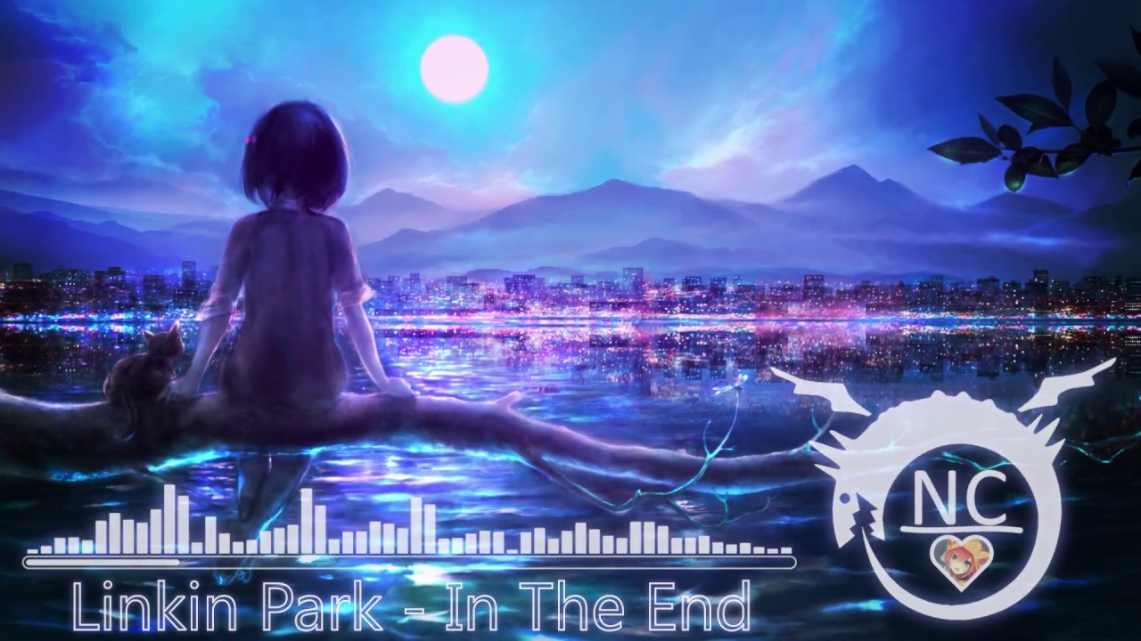 ♫♪ Nightcore│Linkin Park - In The End ♫♪