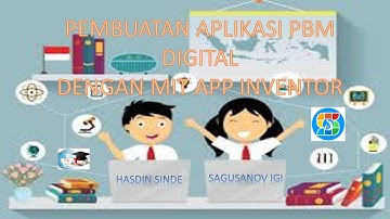 Membuat Aplikasi PBM Digital dengan Aplikasi Mit App Inventor