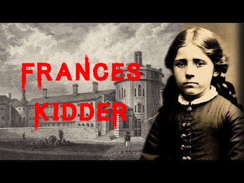 The Horrifying & Tragic Case of Frances Kidder