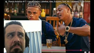 reactpoesia Acstica17 Luccas Carlos Lukinhas Alee Duquesa Sant Mc Cabelinho Tz Da Coronel