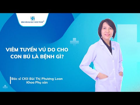 VIÊM TUYẾN VÚ DO CHO CON BÚ LÀ BỆNH GÌ? | UMC | Bệnh viện Đại học Y Dược TPHCM