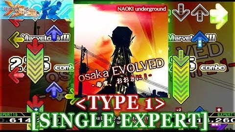 【DDR X3】 osaka EVOLVED -毎度、おおきに！- (TYPE1) [SINGLE EXPERT] 譜面確認＋クラップ