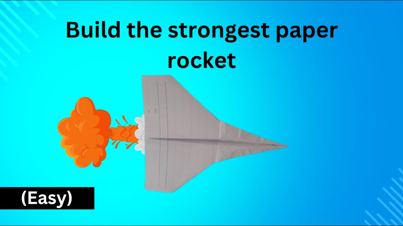 Good Paper Rockets build the strongest paper rocket - YouTube