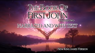 1st John 2 NKJV: Walking in the Light & Rejecting Worldliness | Scripture Narration
