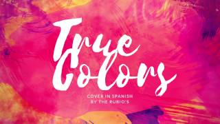 True Colors Cover in Spanish