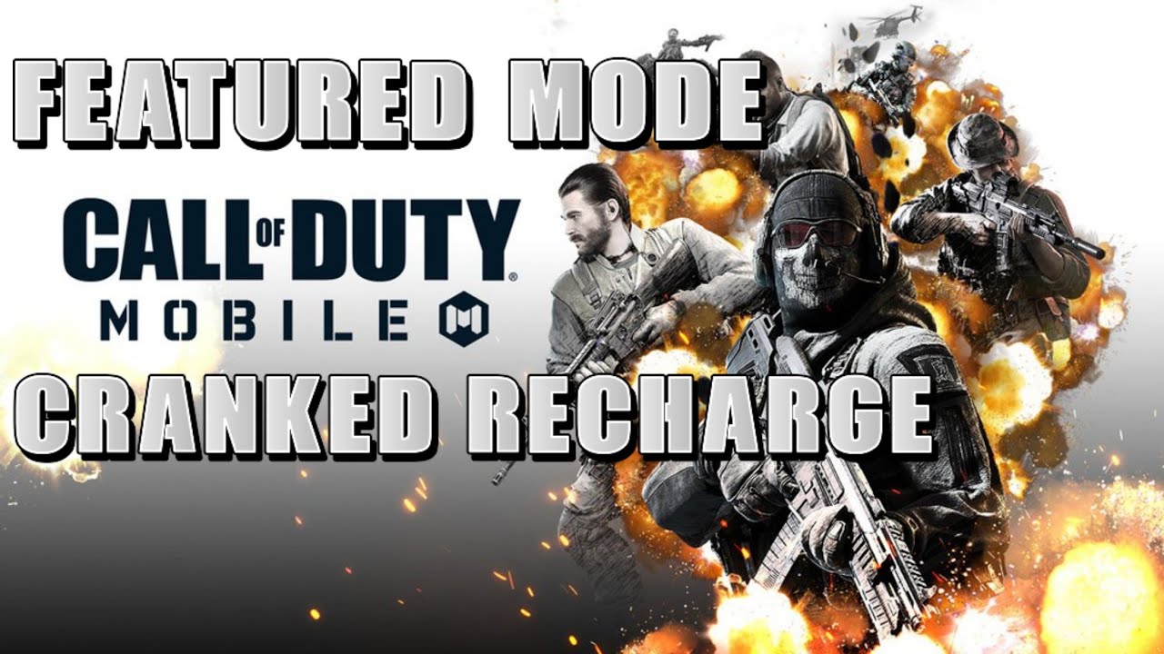 Featured Mode- Cranked Recharge | CoD Mobile [No Commentary] - YouTube