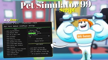 *NEW* Pet Simulator 99 Script [ Pastebin 2025 ] Keyless