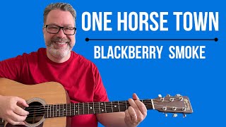 Learn One Horse Town | Blackberry Smoke Guitar Lesson chords